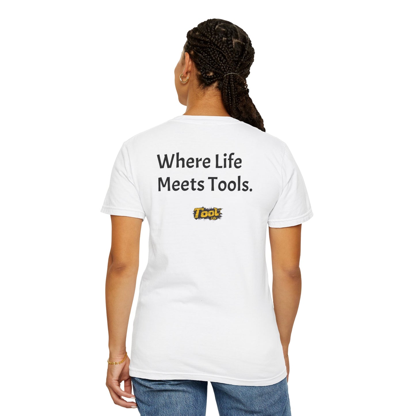 Unisex Garment-Dyed T-shirt Where Life meets tools