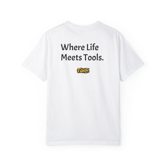 Unisex Garment-Dyed T-shirt Where Life meets tools
